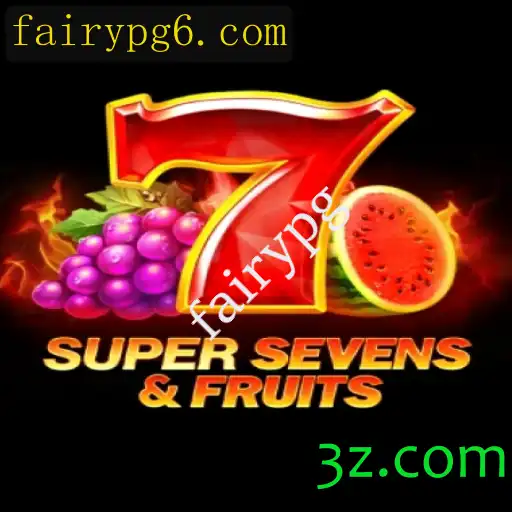 Descubra o Mundo de 7SuperSevensFruits - O Novo Lançamento da fairypg